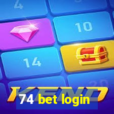 74 bet login